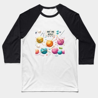 Knit One, Repeat, Knitting Balls of Yarn Baseball T-Shirt